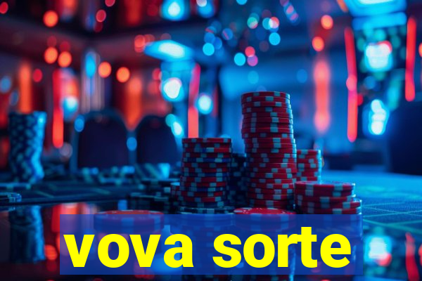 vova sorte